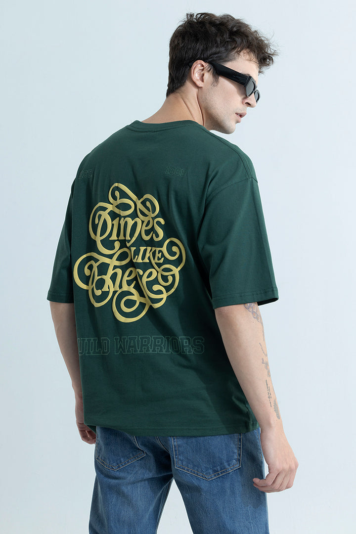 Times Like These Green Oversized T-Shirt