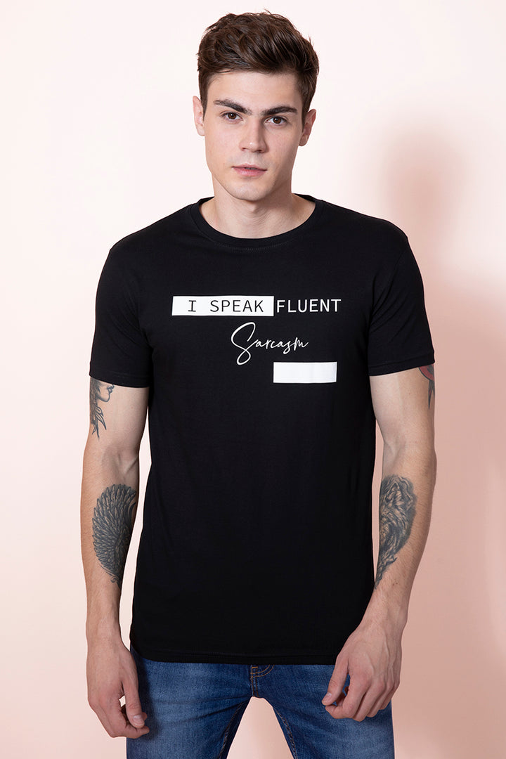 Fluent Sarcasm Black T-Shirt - SNITCH