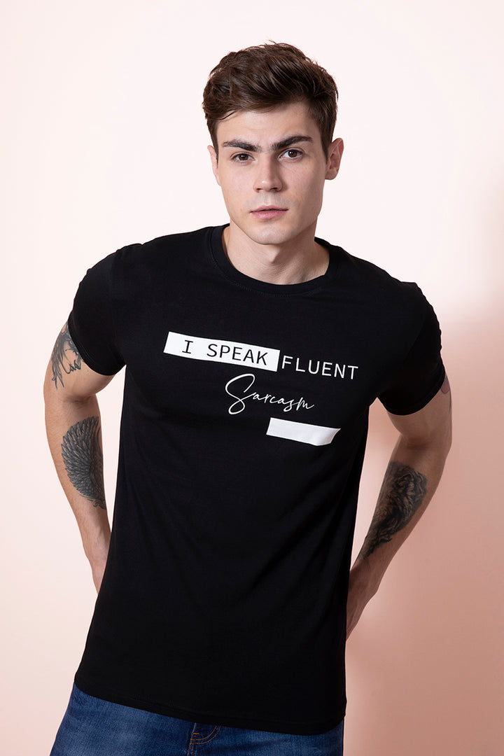 Fluent Sarcasm Black T-Shirt - SNITCH