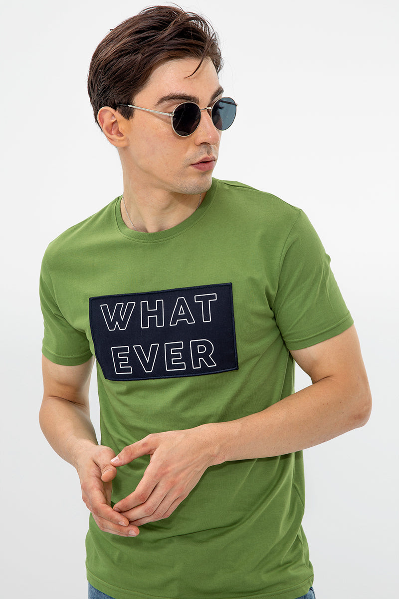 Whatever Green T-Shirt - SNITCH